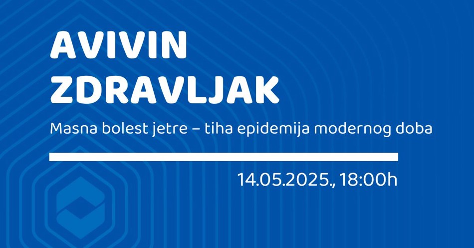 Pridružite nam se na 12. Avivinom Zdravljaku: Masna bolest jetre – tiha epidemija modernog doba
